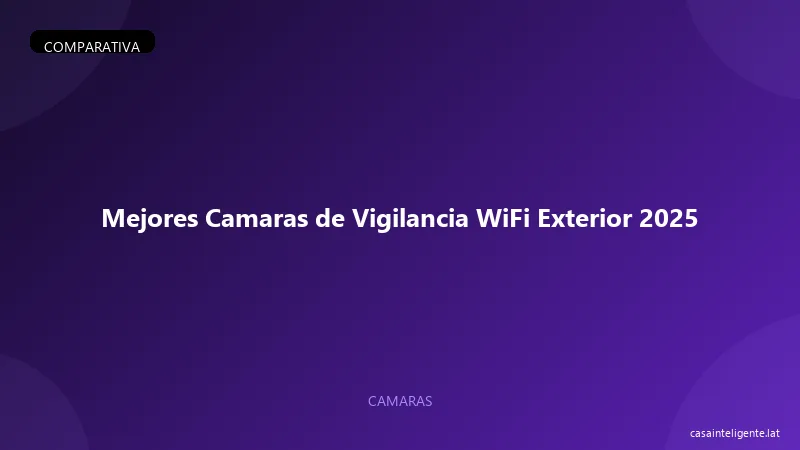 Mejores Camaras de Vigilancia WiFi Exterior 2026