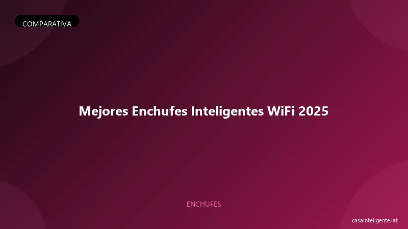Mejores Enchufes Inteligentes WiFi 2026