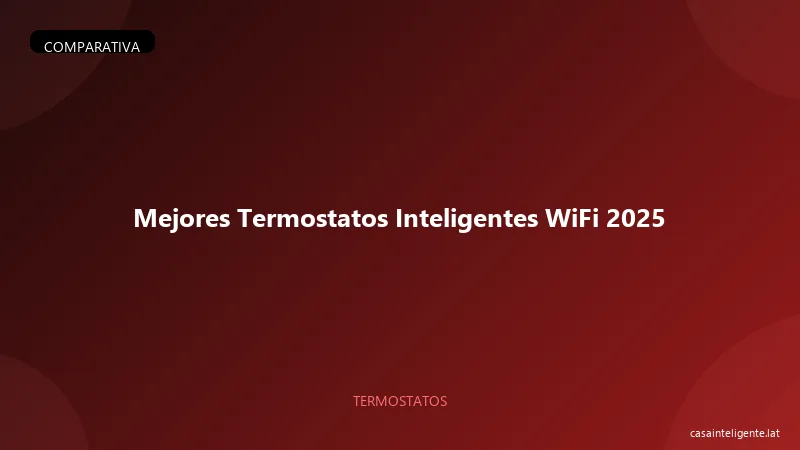 Mejores Termostatos Inteligentes WiFi 2026